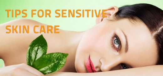 How To Care For Sensitive Skin Properly
